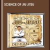 Science of Jiu Jitsu - Demian Maia