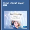 Sound Healing Summit 2022 - The Shift Network