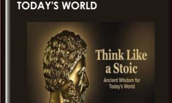 Think Like a Stoic- Ancient Wisdom for Today's World - Massimo Pigliucci