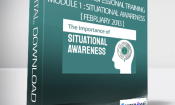 Joseph Riggio - MythoSelf Professional Training Module 1 : Situational Awareness [ February 2013 ]