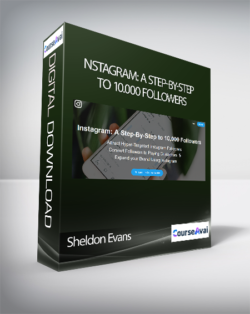 Sheldon Evans - Instagram: A Step-By-Step to 10