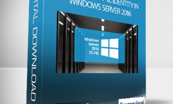 Certification Course - Microsoft 70-742: Identity in Windows Server 2016
