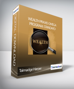 Talmadge Harper - Wealth Praxis Omega Program: Standard