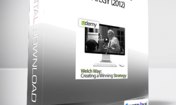 Welch Way - Creating a Winning Strategy (2012)