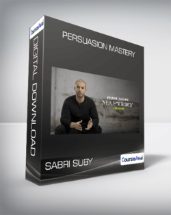 Sabri Suby - Persuasion Mastery