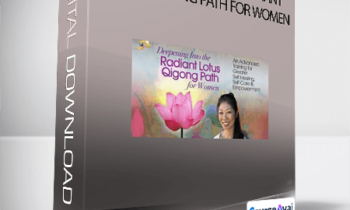 Daisy Lee - Deepening Into the Radiant Lotus Qigong Path for Women