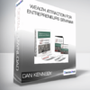 Dan Kennedy - Wealth Attraction for Entrepreneurs Seminar