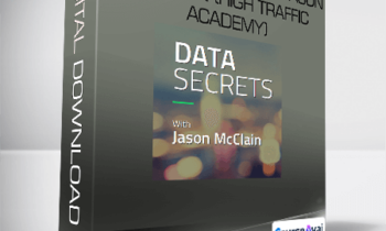 Data Secrets from Jason McClain (High Traffic Academy)
