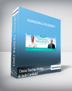 Dawa Tarchin Phillips & Jack Canfield - Awakening Prosperity