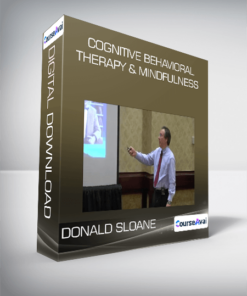 Donald Sloane – Cognitive Behavioral Therapy & Mindfulness