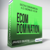 James Beattie - Ecom Domination 4.0 (BONUS V3.0)