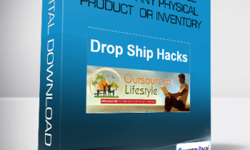 Jason O’Neil – Dropship Hacks – Outsource Lifestyle Without Any Physical Product Or Inventory