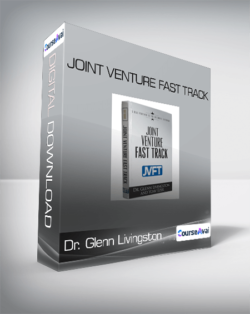 Joint Venture Fast Track - Dr. Glenn Livingston