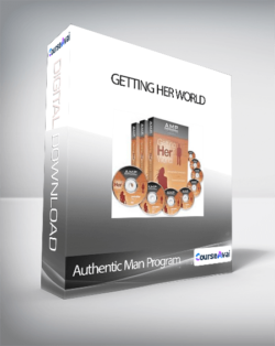 Authentic Man Program - Getting Her World