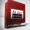 30 Day SMMA - Build Up Your Social Media Marketing Agency in 30 Days or Less