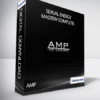 AMP - Sexual Energy Mastery Complete