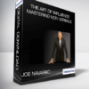 The Art Of Influence - Mastering Non Verbals from Joe Navarro