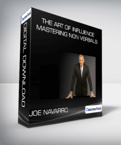 The Art Of Influence - Mastering Non Verbals from Joe Navarro