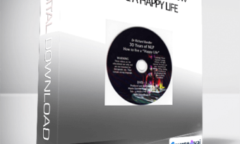 Richard Bandler - 30 Years of NLP - How to live a Happy life