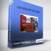 Leadership Mastery from Cesarl Rodriguez