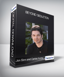 Beyond Seduction from Jon Sinn and Carlos Xuma
