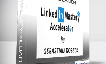 LinkedIn Mastery Accelerator from Sebastian Robeck
