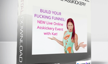 Kat Loterzo - Build Your Fucking Funnel Live Online Asskickery