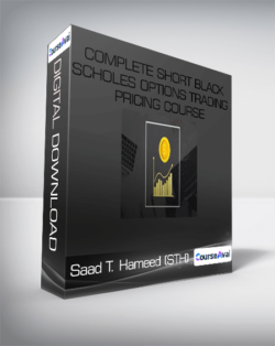 Saad T. Hameed (STH) - Complete Short Black Scholes Options Trading Pricing Course