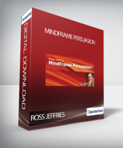 Ross Jeffries - MindFrame Persuasion