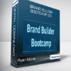 Brand Builder Bootcamp 2.0 from Ryan Moran