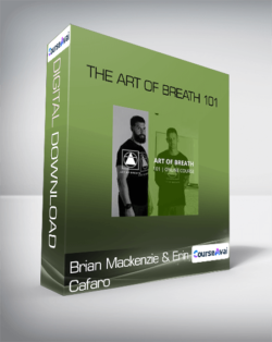 Brian Mackenzie & Erin Cafaro - The Art of Breath 101