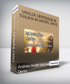 Maglck Depression 8i Trauma In Mental Space - Andrew Austin and Lucas Derks