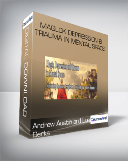 Maglck Depression 8i Trauma In Mental Space - Andrew Austin and Lucas Derks