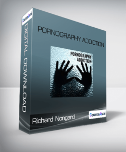 Richard Nongard - Pornography Addiction