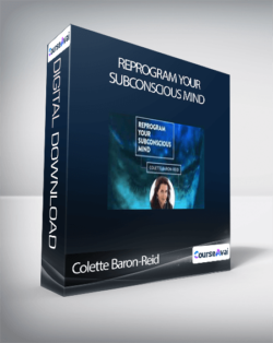 Colette Baron-Reid - Reprogram Your Subconscious Mind