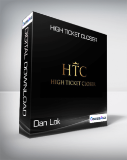 Dan Lok - High Ticket Closer