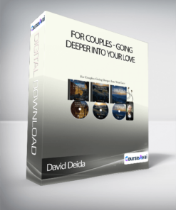 David Deida - For Couples: Going Deeper Into Your Love