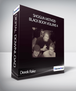 Derek Rake - Shogun Method Black Book Volume 4
