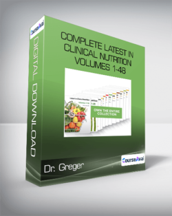 Dr. Greger - Complete Latest in Clinical Nutrition - Volumes 1-48