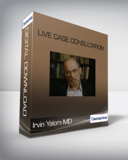 Irvin Yalom MD - Live Case Consultation