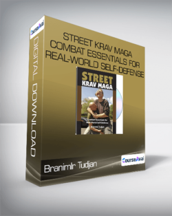 Branimlr Tudjan - Street Krav Maga Combat Essentials for Real-World Self-Defense