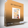 Gary Null - Get Healthy Now