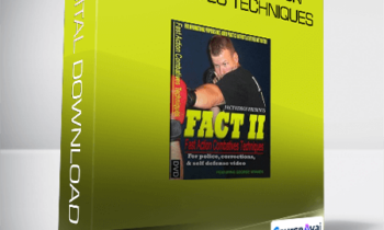 George Vranos - FACT 2 - Fast Action Combatives Techniques