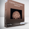 PJ Eby - Flexing Your Mental Muscles