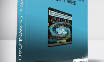 Abraham-Hicks VOA EP02 Healthy Wealthy Wise