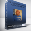 Matt Furey - The Fastest Way Humanly Possible to Bum Fat