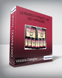 Victoria Gallagher - Ultimate Hypnotic Let Go Hypnosis