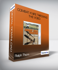 Ralph Thom - Combat Knife Throwing The Video