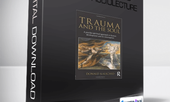 Donald Kalsched - Early Trauma and Dreams AUDIOLECTURE