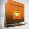 Bob Proctor - The Art of Thinking